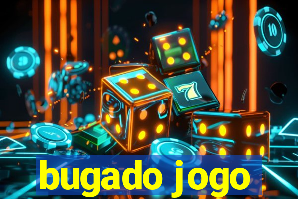 bugado jogo